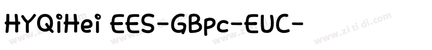 HYQiHei EES-GBpc-EUC字体转换